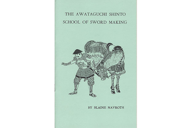 The Awataguchi Shinto School of Sword Making by Blaine Navroth